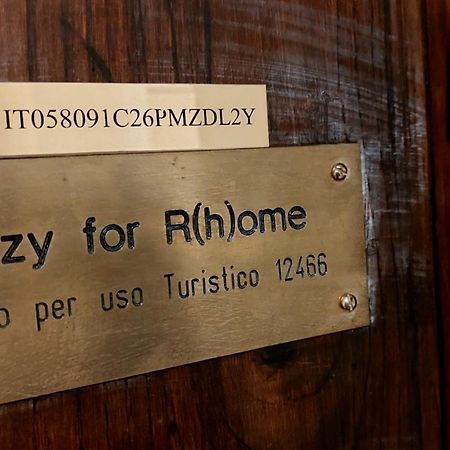 C R A Zy For Rhome Rome Exterior photo